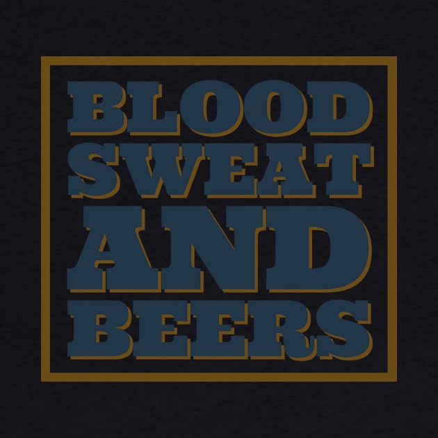 Blood sweat & beers by Room Thirty Four